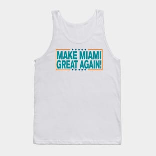 Make Miami Great Again! Tank Top